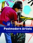 Image for Postmodern artists: creators of a cultural movement