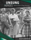 Image for Unsung heroes: women of the Civil Rights movement