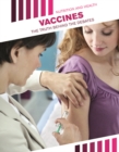Image for Vaccines: the truth behind the debates