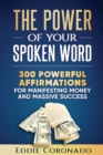 Image for The Power Of Your Spoken Word