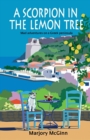 Image for A Scorpion In The Lemon Tree : Mad adventures on a Greek peninsula
