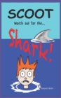 Image for Scoot, watch out for the shark!