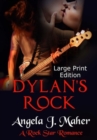 Image for Dylan&#39;s Rock (Large Print Edition) : A Rock Star Romance