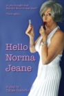 Image for Hello Norma Jeane : A Play