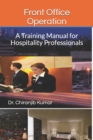Image for Front Office Operation : A Training Manual for Hospitality Professionals