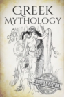 Image for Greek Mythology : A Concise Guide to Ancient Gods, Heroes, Beliefs and Myths of Greek Mythology [Booklet]