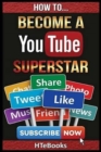 Image for How To Become a YouTube Superstar