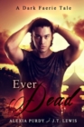 Image for Ever Dead (A Dark Faerie Tale #6)