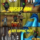 Image for Tarsier Man : A Bot Ripping Plot