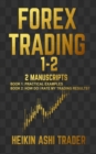 Image for Forex Trading 1-2 : 2 Manuscripts: Book 1: Practical Examples Book 2: How Do I Rate my Trading Results?