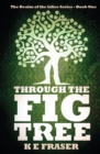 Image for Through The Fig Tree