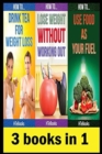 Image for 3 books in 1 : Health &amp; Fitness, Diet &amp; Nutrition, Diets, Food Content Guides, Nutrition, Vitamins, Weight Loss, Healthy Living