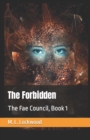 Image for The Forbidden : The Fae Council, Book 1