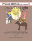 Image for Jesus, The Light : with scripture declaring His light and glory