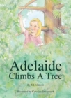 Image for Adelaide Climbs a Tree