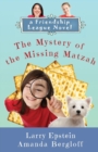 Image for The Mystery of the Missing Matzah