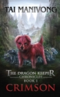 Image for Crimson : The Dragon Keeper Chronicles