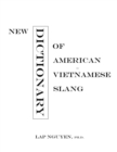 Image for New Dictionary of American-Vietnamese Slang : Tu Dien Tieng Long My-Viet