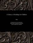 Image for A Library of Readings for Children