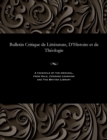 Image for Bulletin Critique de Litt rature, d&#39;Histoire Et de Th ologie