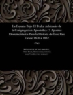 Image for La Espana Bajo El Poder Arbitrario de la Congregacion Apostolica O Apuntes Documentados Para La Historia de Este Pais Desde 1820 a 1832