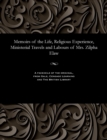 Image for Memoirs of the Life, Religious Experience, Ministerial Travels and Labours of Mrs. Zilpha Elaw