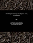 Image for The Origin of Duty and Right in Man, Considered