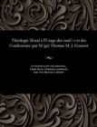 Image for Th ologie Moral   l&#39;Usage Des Cur  S Et Des Confesseurs : Par M (Gr) Thomas M. J. Gousset