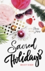 Image for Sacred Holidays: Less Chaos, More Jesus