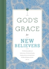 Image for God&#39;s grace for new believers.