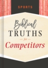 Image for Sports: biblical truths for competitors.