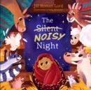 Image for The silent noisy night