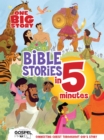 Image for One Big Story Bible Stories in 5 Minutes: Connecting Christ Throughout God&#39;s Story