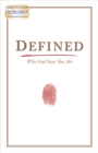 Image for Defined: who God says you are