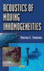 Image for Acoustics of Moving Inhomogeneities