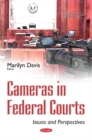 Image for Cameras in federal courts  : issues and perspectives