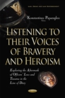 Image for Listening to their Voices of Bravery &amp; Heroism