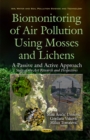 Image for Biomonitoring of air pollution using mosses and lichens  : a passive and active approach - state of the art research and perspectives