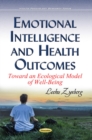 Image for Emotional Intelligence &amp; Health Outcomes