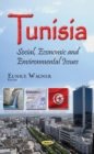 Image for Tunisia : Social, Economic &amp; Environmental Issues