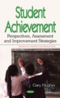 Image for Student Achievement : Perspectives, Assessment &amp; Improvement Strategies