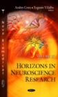 Image for Horizons in Neuroscience Research : Volume 27