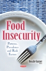 Image for Food insecurity  : patterns, prevalence and risk factors