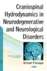 Image for Craniospinal Hydrodynamics in Neurodegenerative &amp; Neurological Disorders