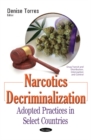 Image for Narcotics decriminalization  : adopted practices in select countries
