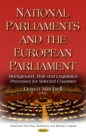 Image for National Parliaments &amp; the European Parliament : Background, Role &amp; Legislative Processes for Selected Countries