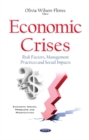 Image for Economic Crises : Risk Factors, Management Practices &amp; Social Impacts