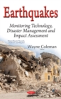 Image for Earthquakes : Monitoring Technology, Disaster Management &amp; Impact Assessment