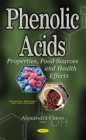 Image for Phenolic acids: properties, food sources, and health effects