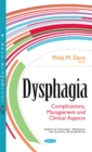 Image for Dysphagia  : complications, management and clinical aspects